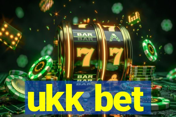 ukk bet